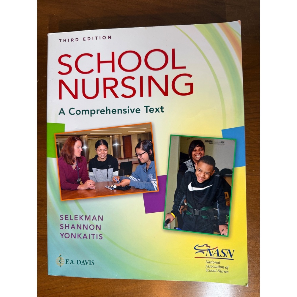 School Nursing: A Comprehensive Text, Janice Selekman DNSc RN NCSN FNASN, Book